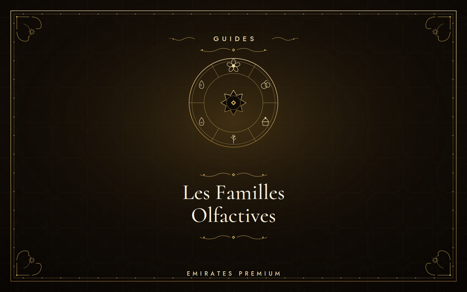 Les familles olfactives — guide pour choisir son parfum | Emirates Premium
