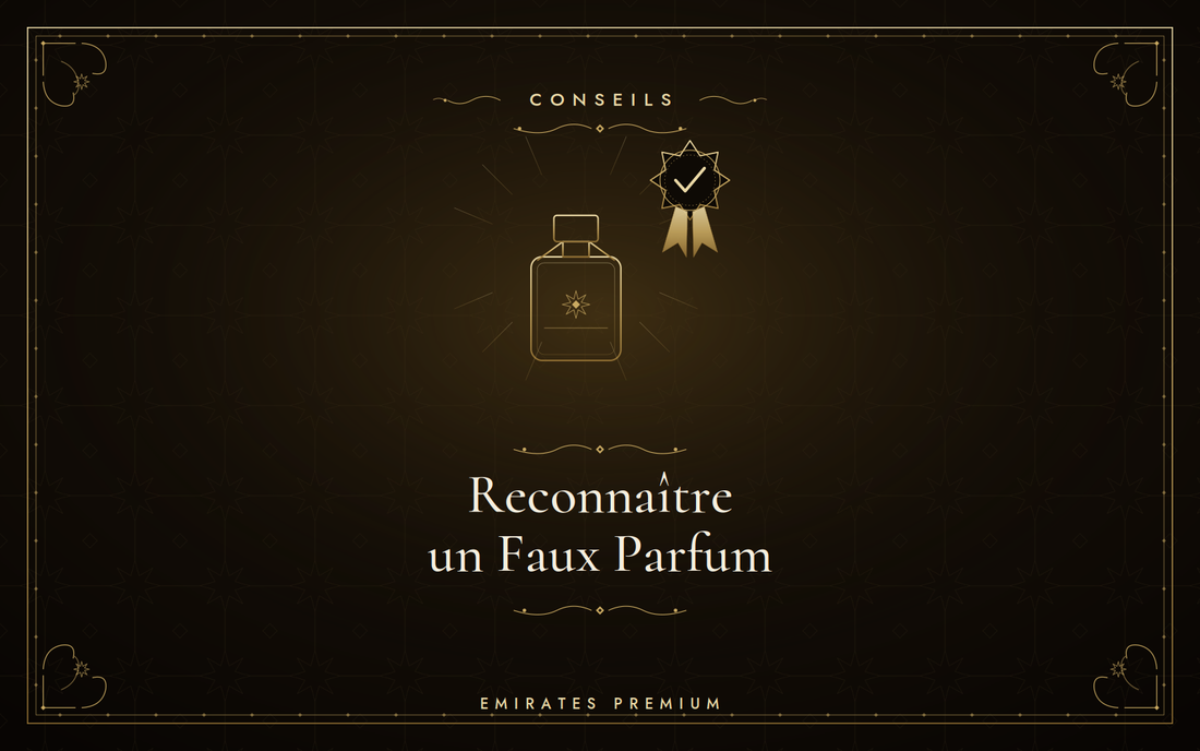 Comment reconnaître un faux parfum — guide anti-contrefaçon | Emirates Premium