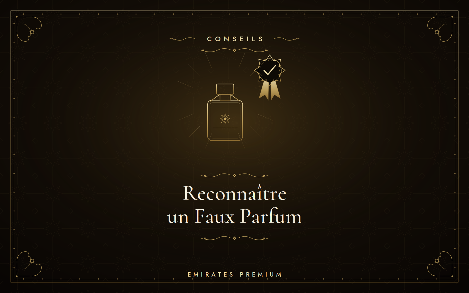 Comment reconnaître un faux parfum — guide anti-contrefaçon | Emirates Premium