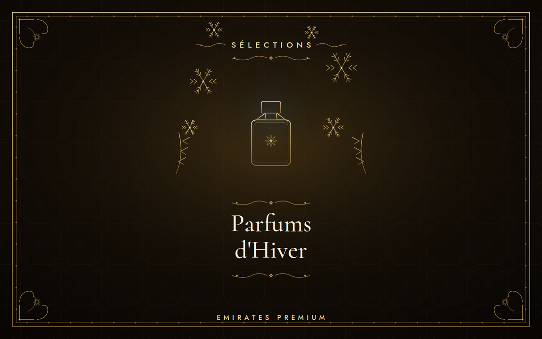 Les meilleurs parfums d'hiver — sélection chaleureuse Emirates Premium