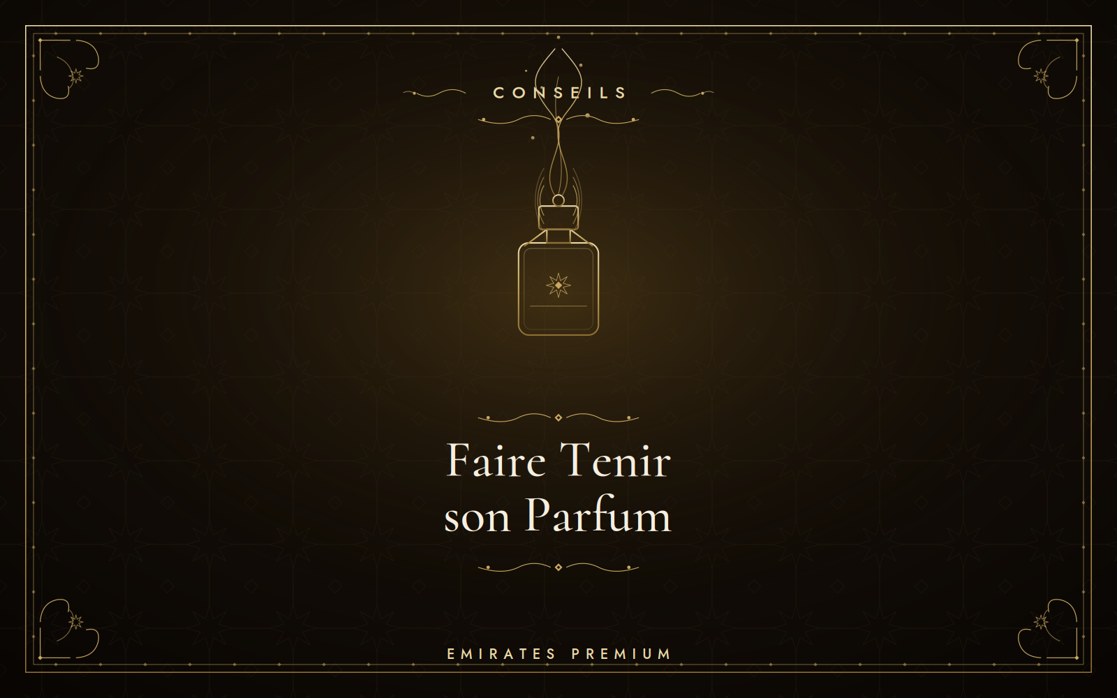 Faire tenir son parfum toute la journée — 8 astuces | Emirates Premium